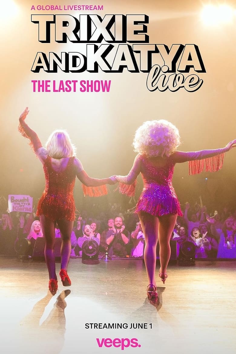 Trixie & Katya Live – The Final Show (2023)