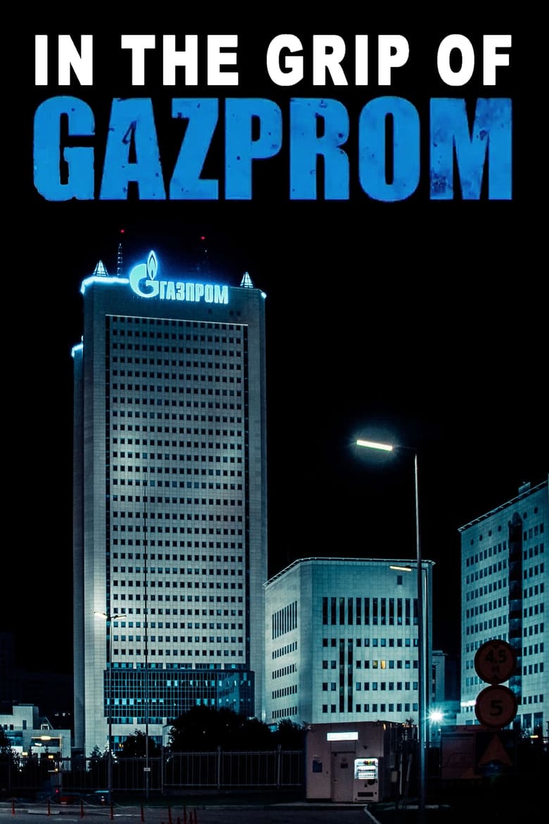In the Grip of Gazprom (2023)