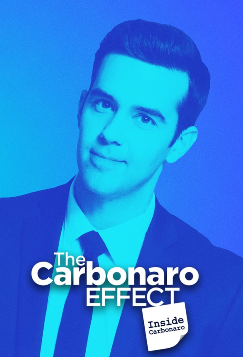 The Carbonaro Effect: Inside Carbonaro (2018)