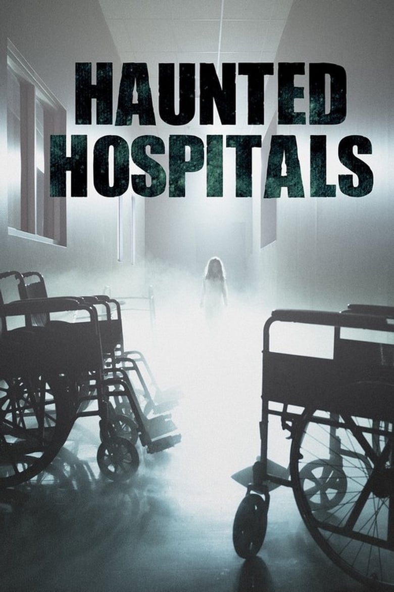Haunted Hospitals (2018)