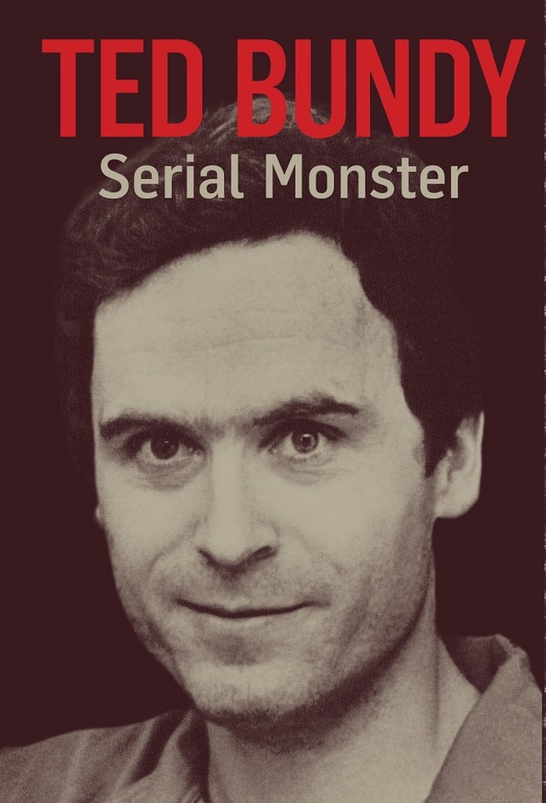Ted Bundy: Serial Monster (2018)
