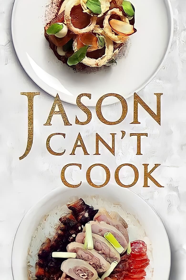 Jason Can’t Cook (2018)