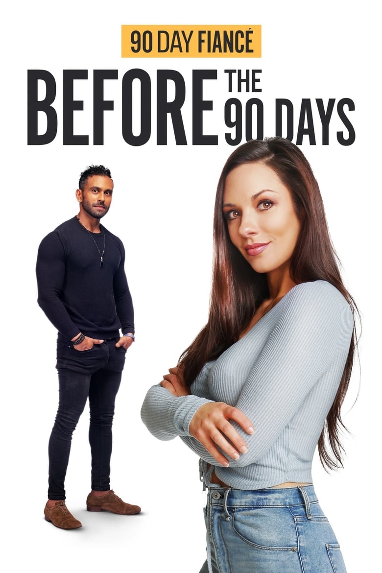 90 Day Fiancé: Before the 90 Days (2017)