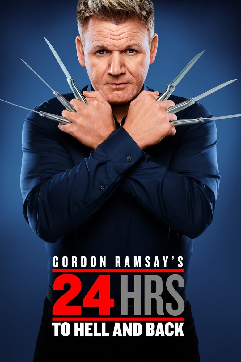 Gordon Ramsay’s 24 Hours to Hell and Back (2018)