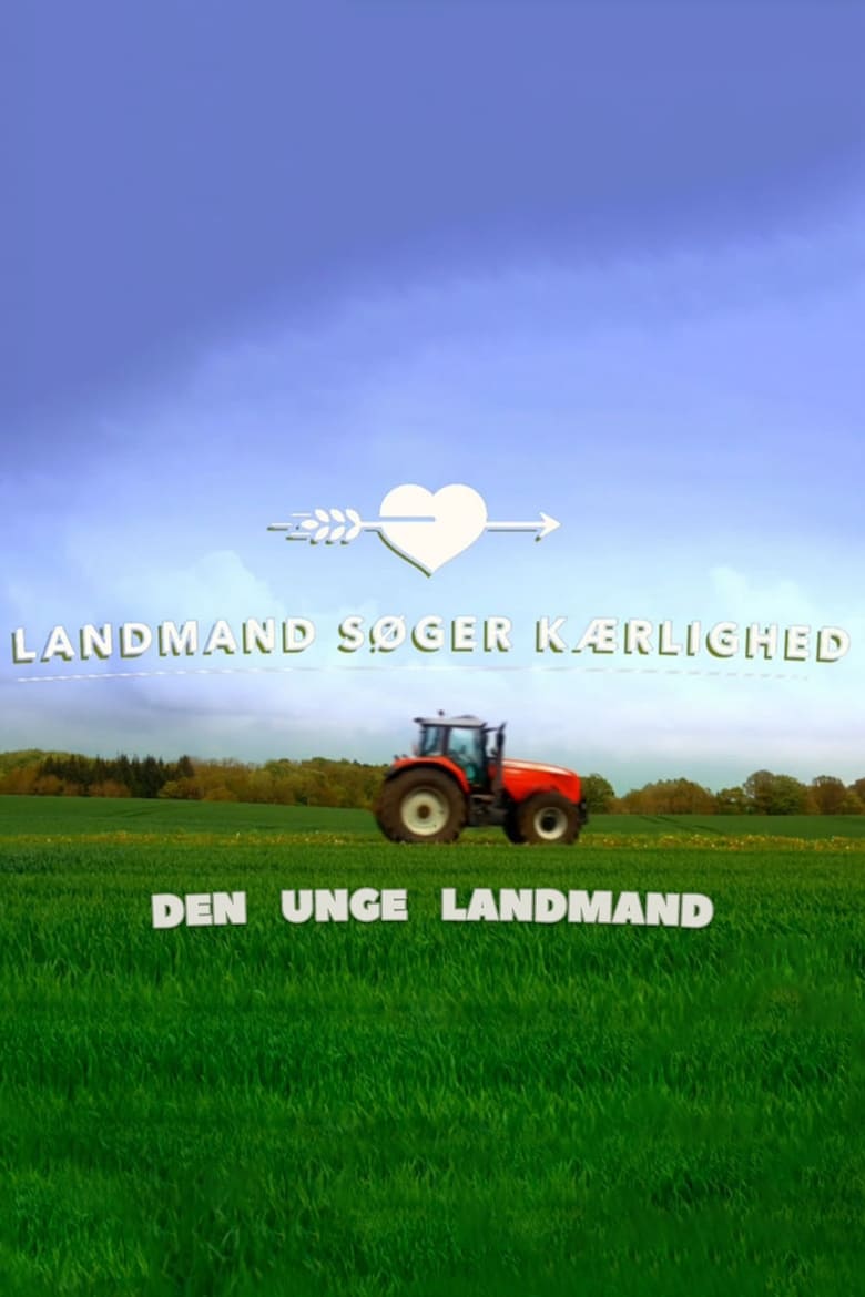 Landmand søger kærlighed – Den unge landmand (2018)