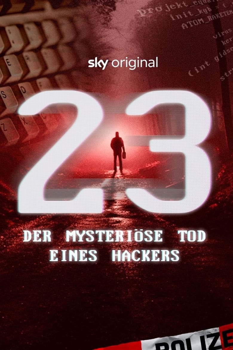 23 – Der mysteriöse Tod eines Hackers (2023)
