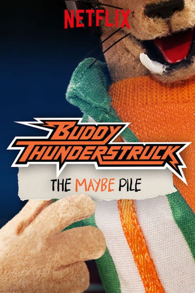 Buddy Thunderstruck: The Maybe Pile (2017)