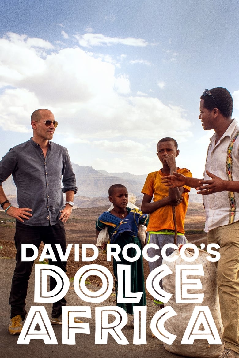 David Rocco’s Dolce Africa (2018)