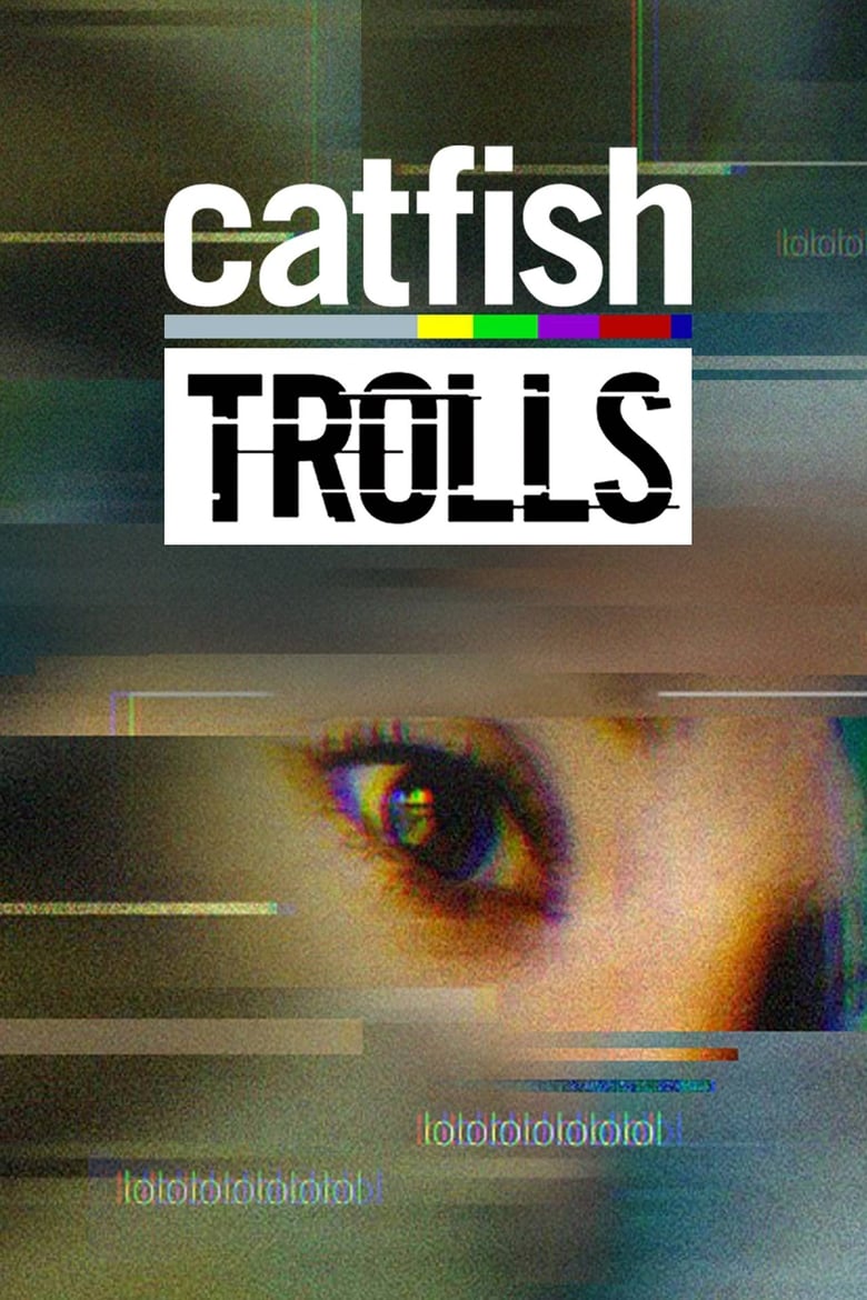 Catfish: Trolls (2018)