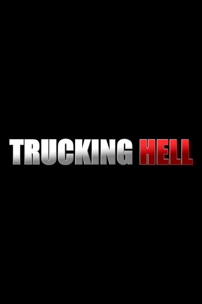 Trucking Hell (2018)