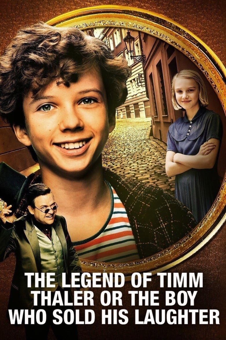 The Legend of Timm Thaler: or The Boy Who Sold His Laughter (2017)