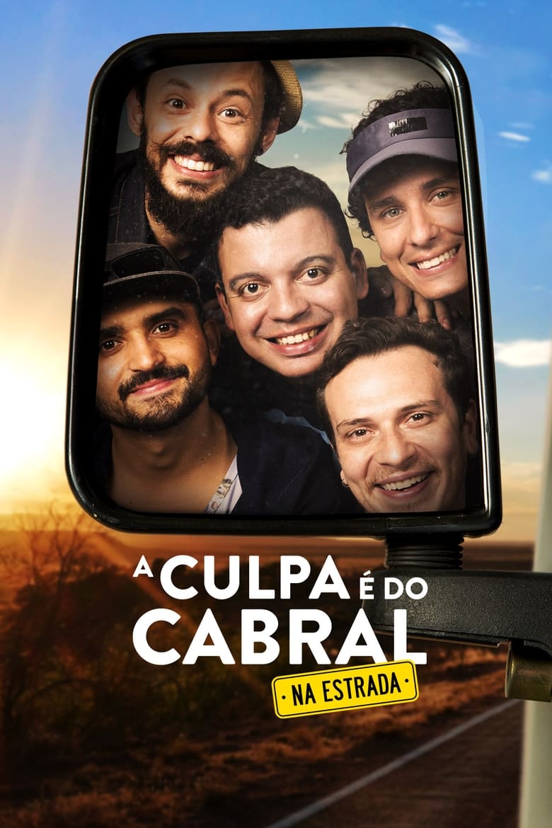 A Culpa é do Cabral na Estrada (2018)