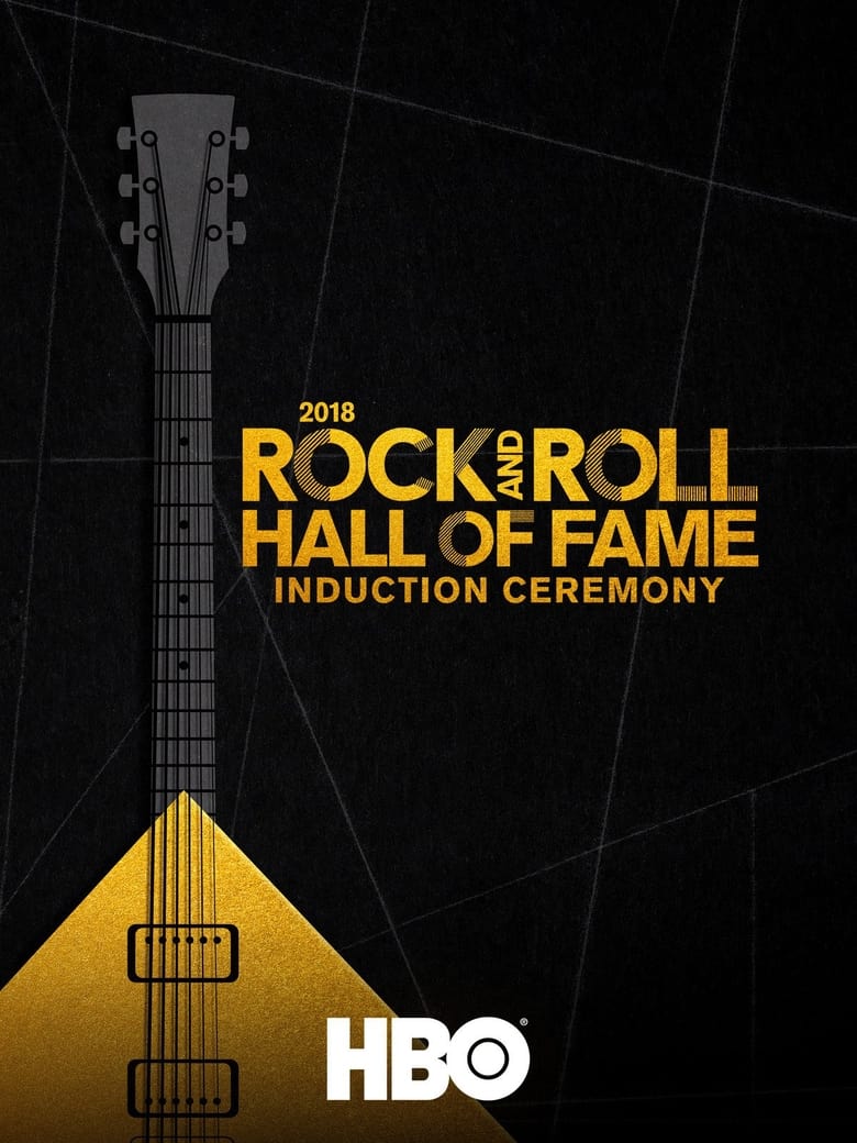 Twenty Eighteen Rock and Roll Hall of Fame Induction Ceremony (2018)