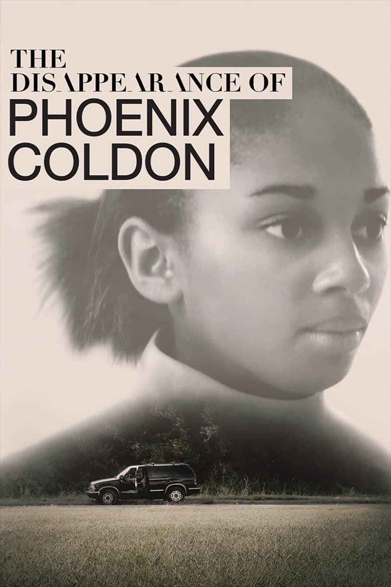 The Disappearance of Phoenix Coldon (2018)