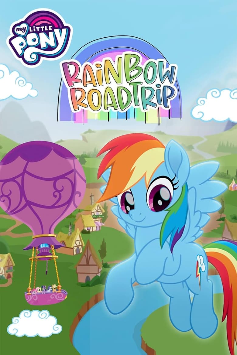 My Little Pony: Rainbow Roadtrip (2019)