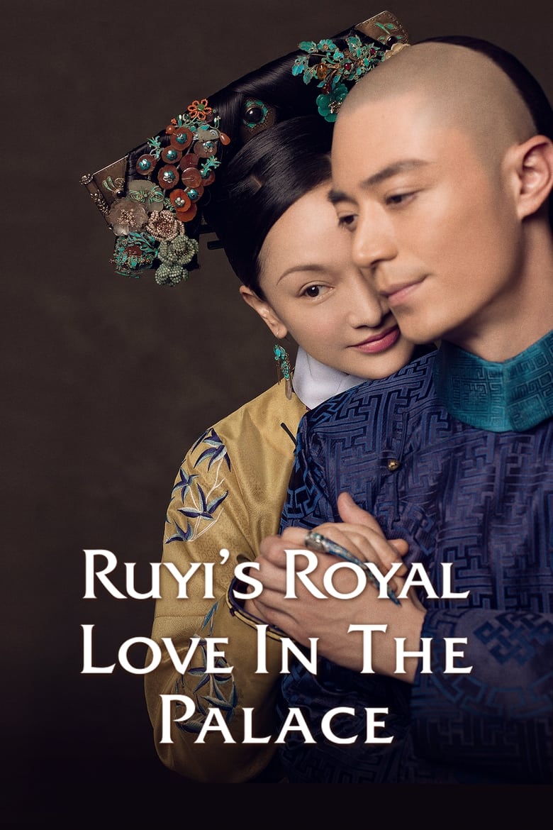 Ruyi’s Royal Love in the Palace (2018)