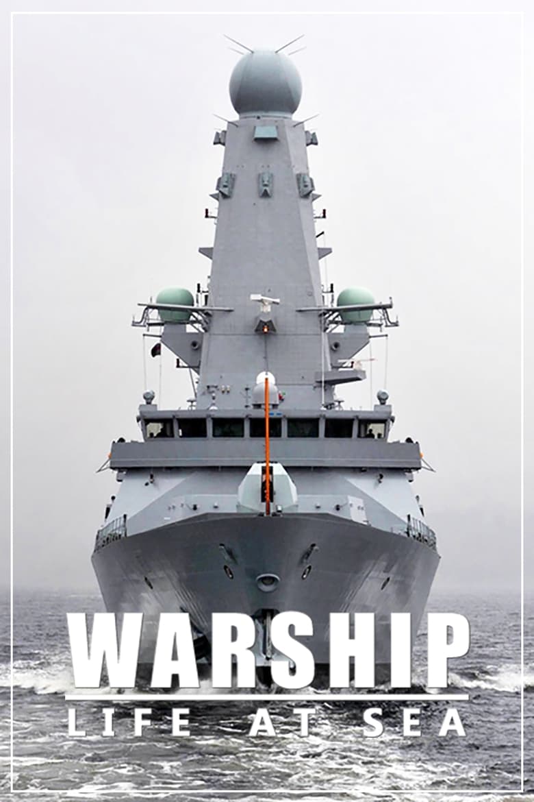 Warship: Life at Sea (2018)