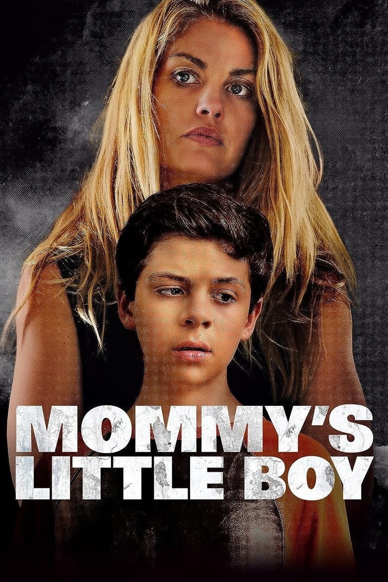 Mommy’s Little Boy (2017)