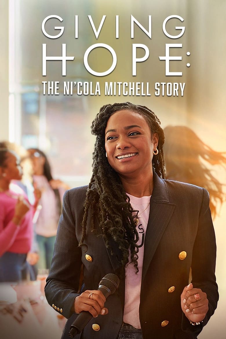 Giving Hope: The Ni’cola Mitchell Story (2023)