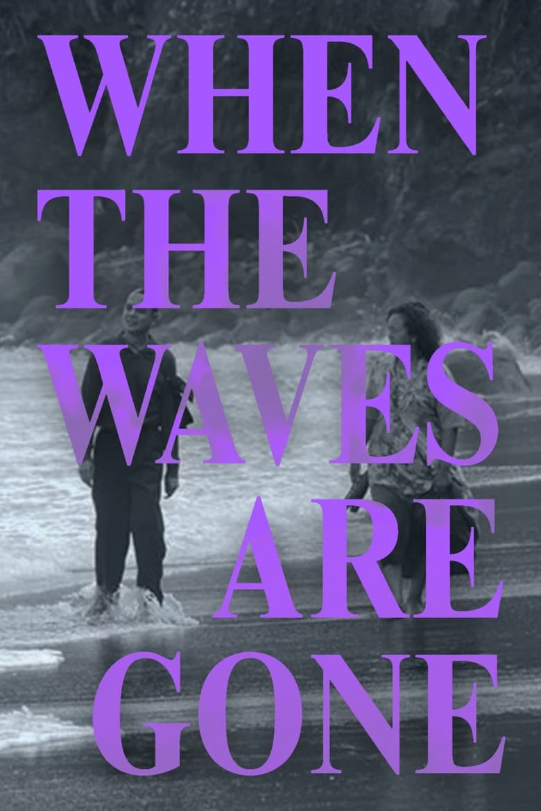 When the Waves Are Gone (2023)
