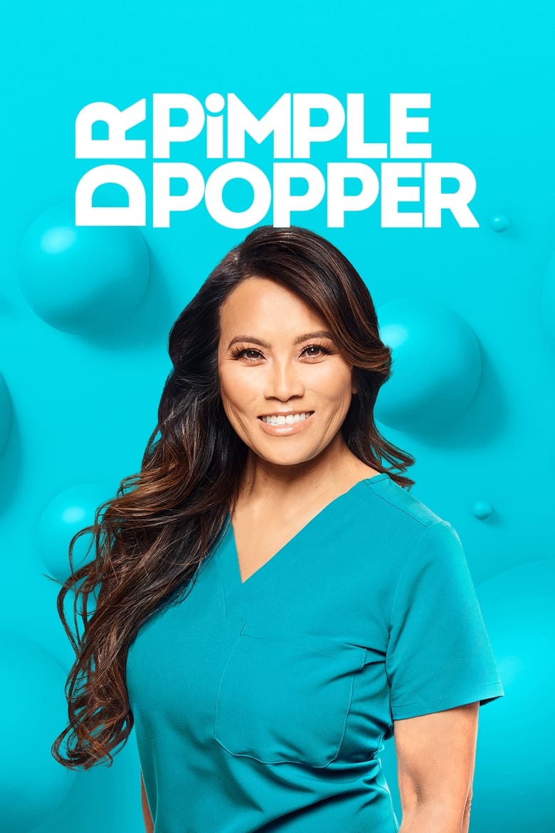 Dr. Pimple Popper (2018)