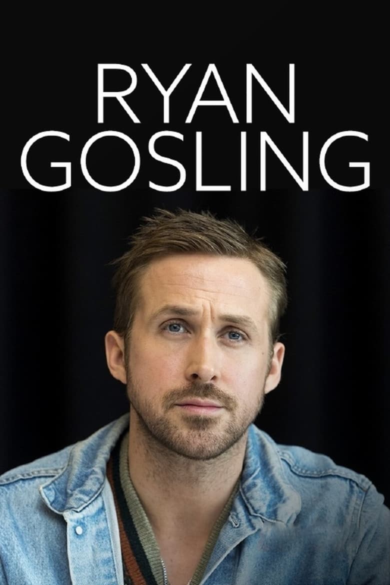 Ryan Gosling – Hollywoods Halbgott (2018)