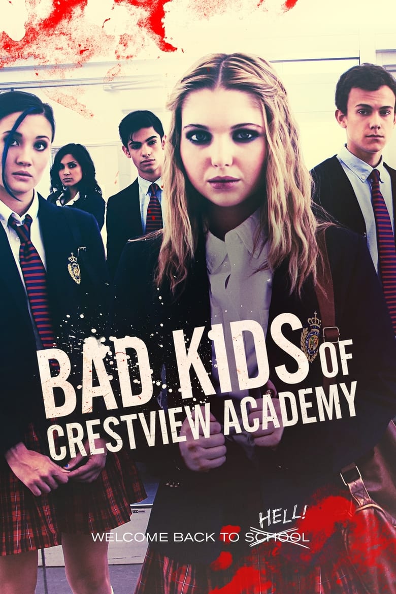 Bad Kids of Crestview Academy (2017)