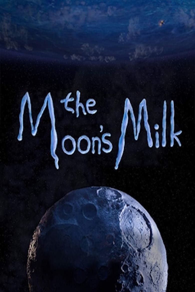 The Moon’s Milk (2018)