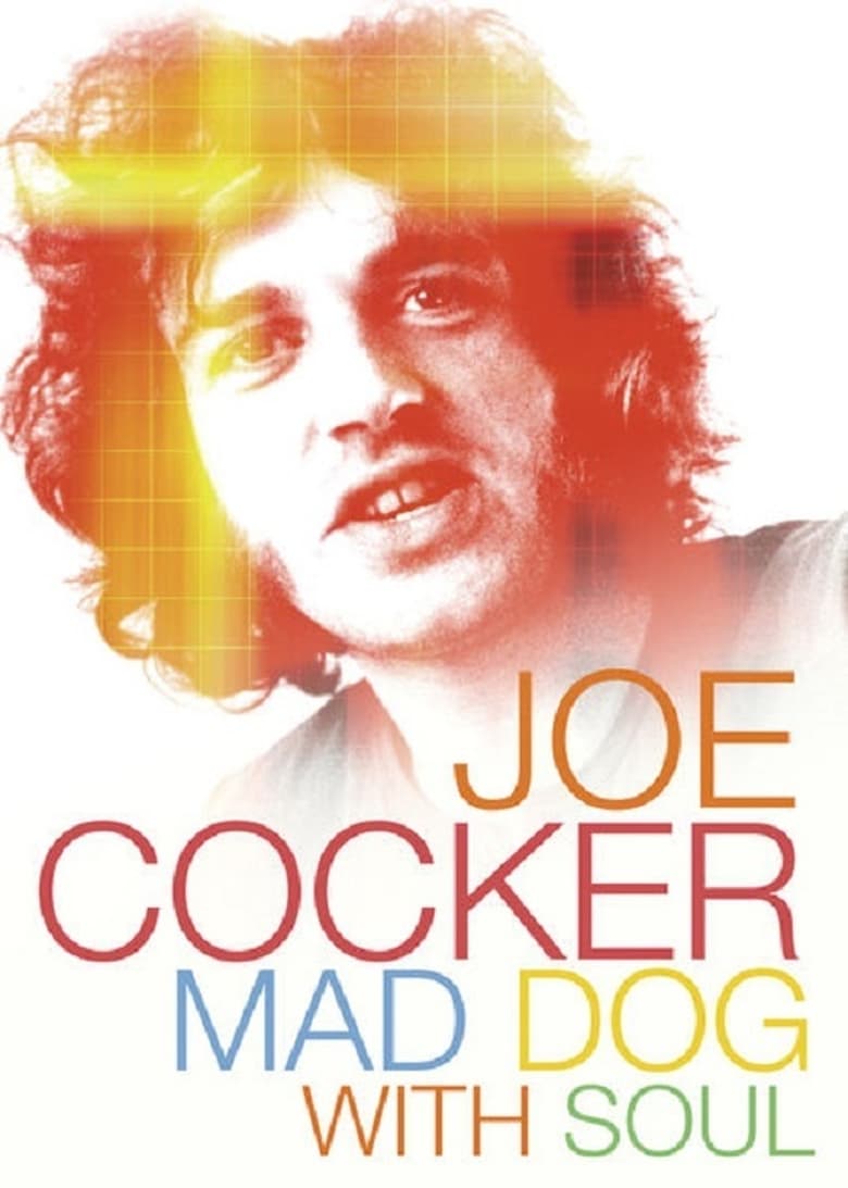 Joe Cocker – Mad Dog with Soul (2017)