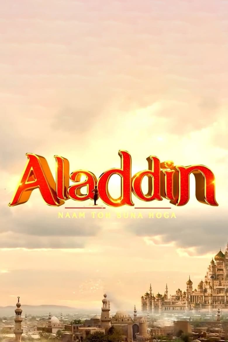 Aladdin – Naam Toh Suna Hoga (2018)