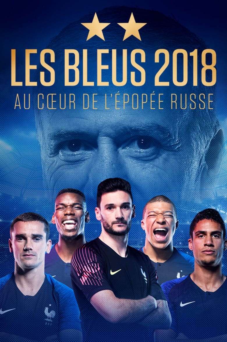Les Bleus 2018, The Russian Epic (2018)