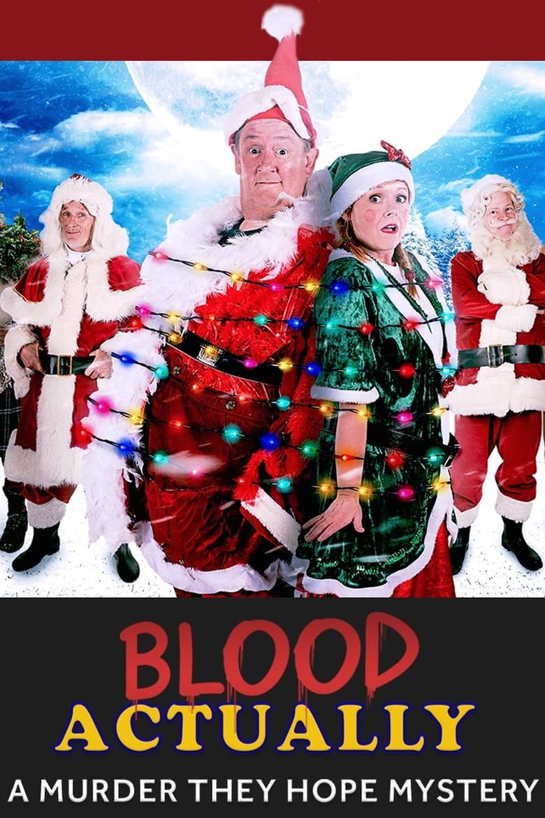 Blood Actually: A Murder, They Hope Mystery (2023)