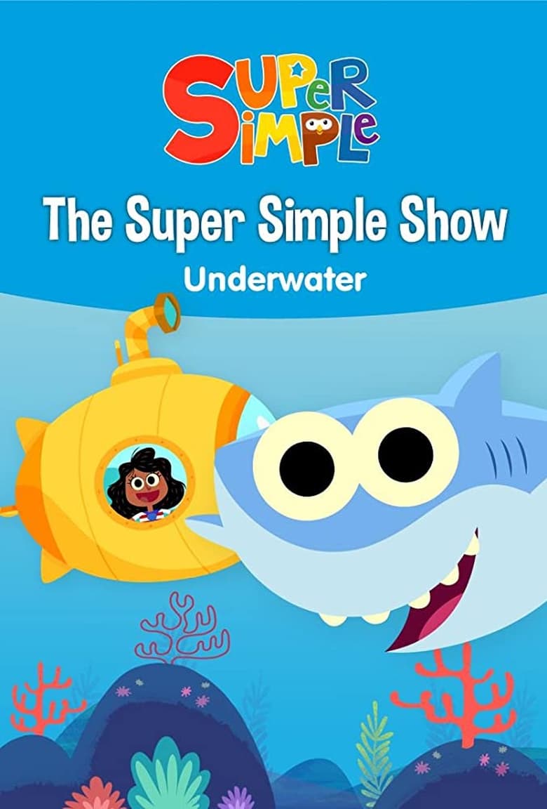The Super Simple Show – Underwater (2018)