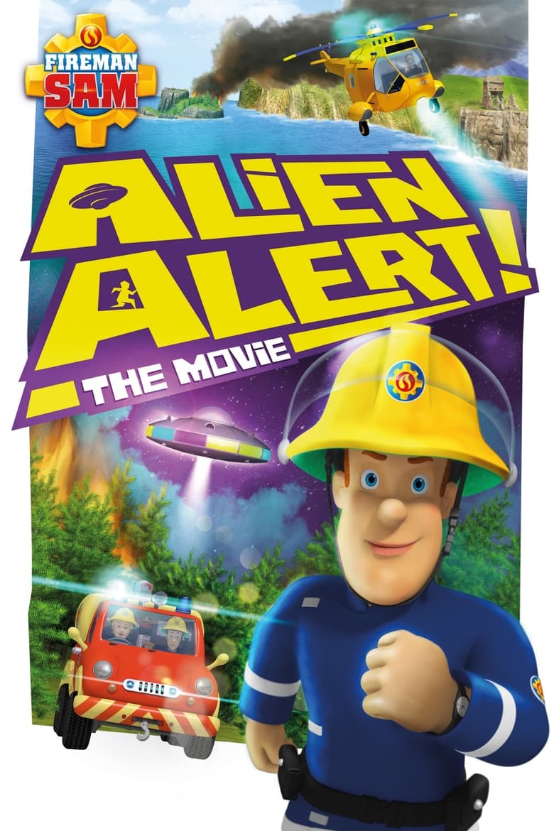 Fireman Sam: Alien Alert! The Movie (2017)