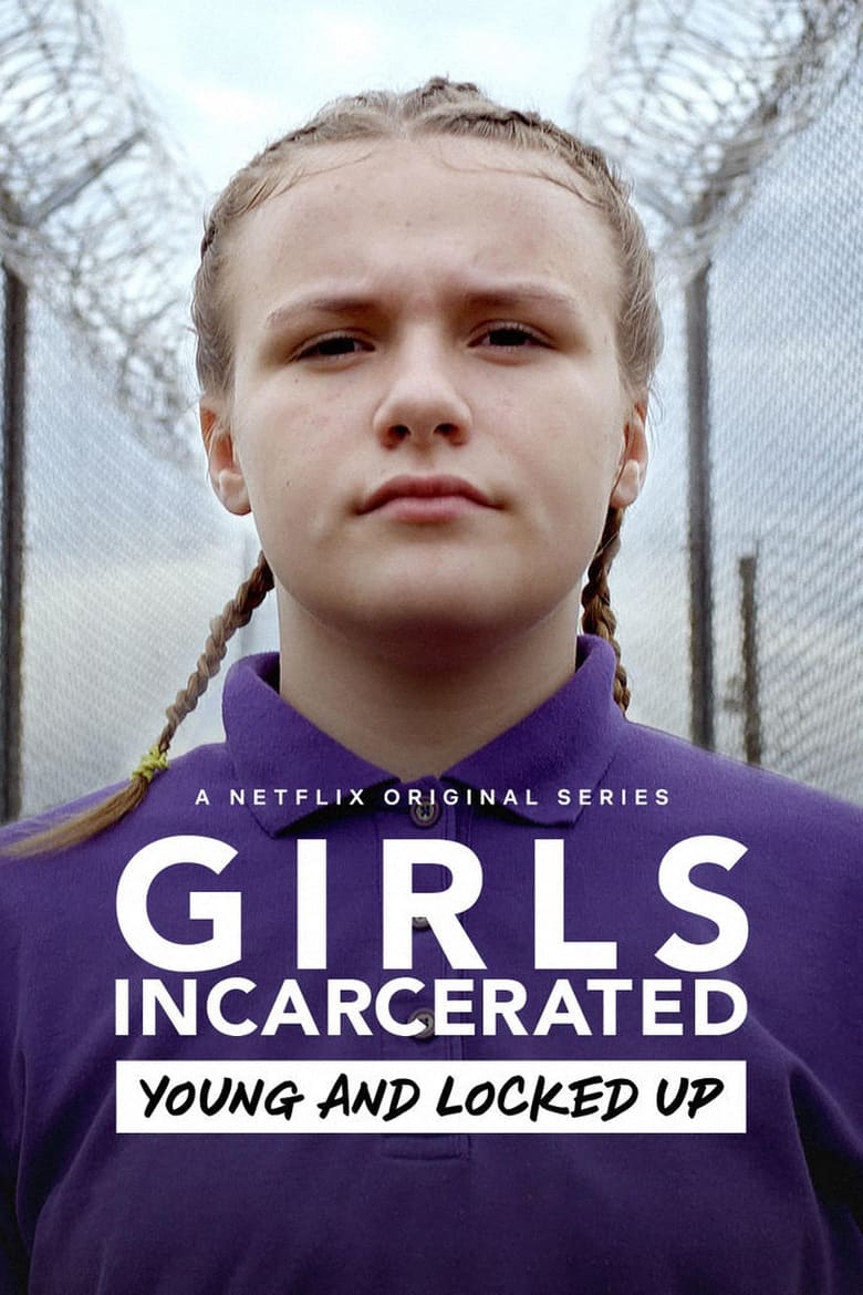 Girls Incarcerated (2018)