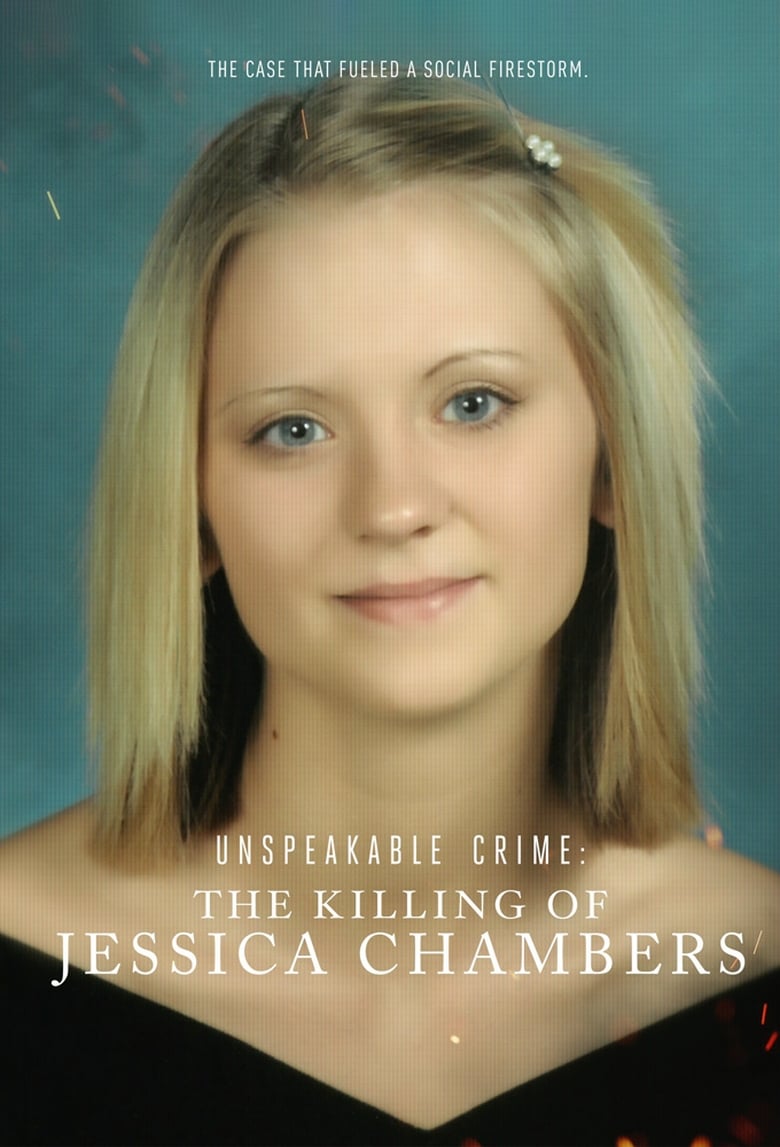 Unspeakable Crime: The Killing of Jessica Chambers (2018)