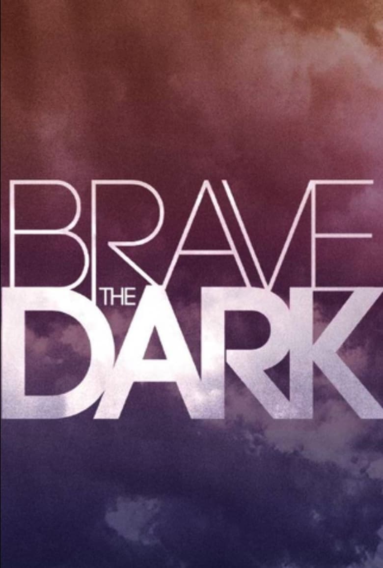 Brave the Dark (2023)