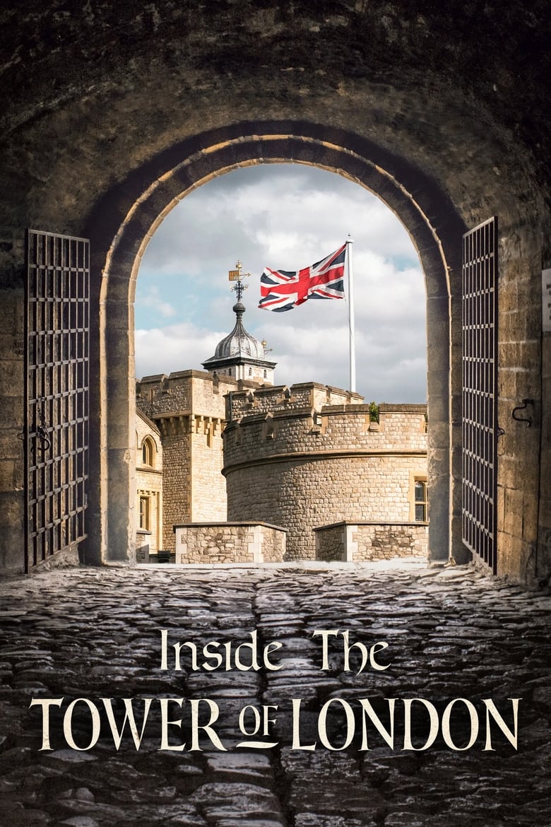 Inside the Tower of London (2018)