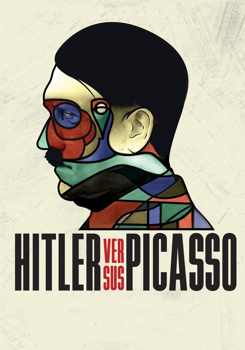 Hitler Versus Picasso (2018)
