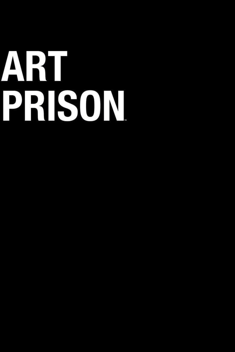 Art Prison (2018)