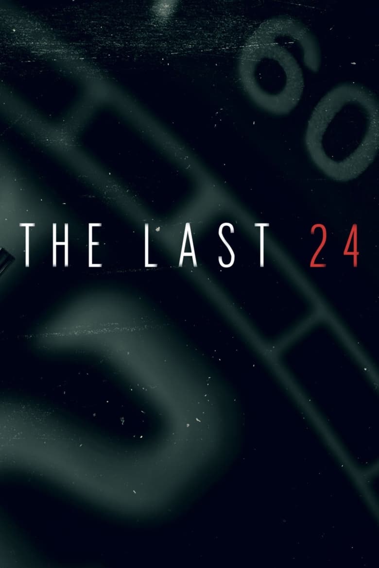 The Last 24 (2018)