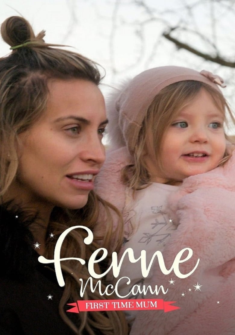 Ferne McCann: First Time Mum (2018)