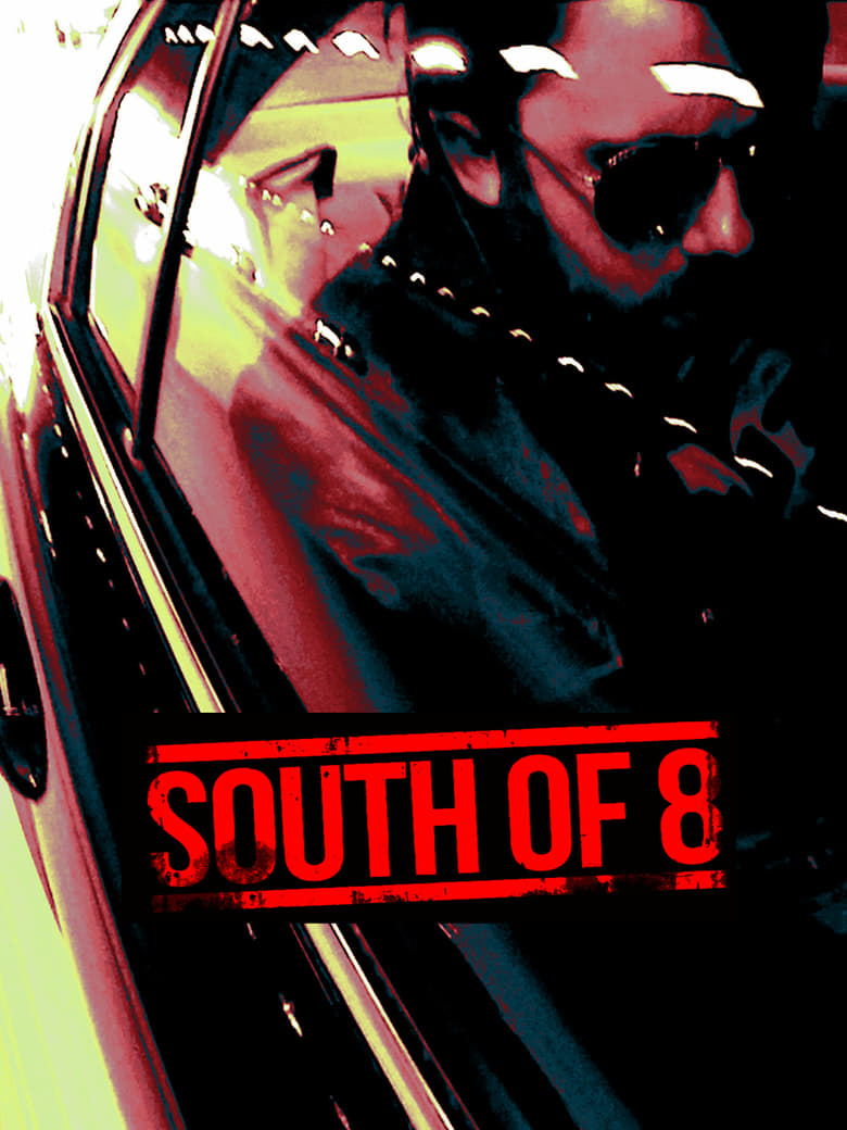 South of 8 (2017)