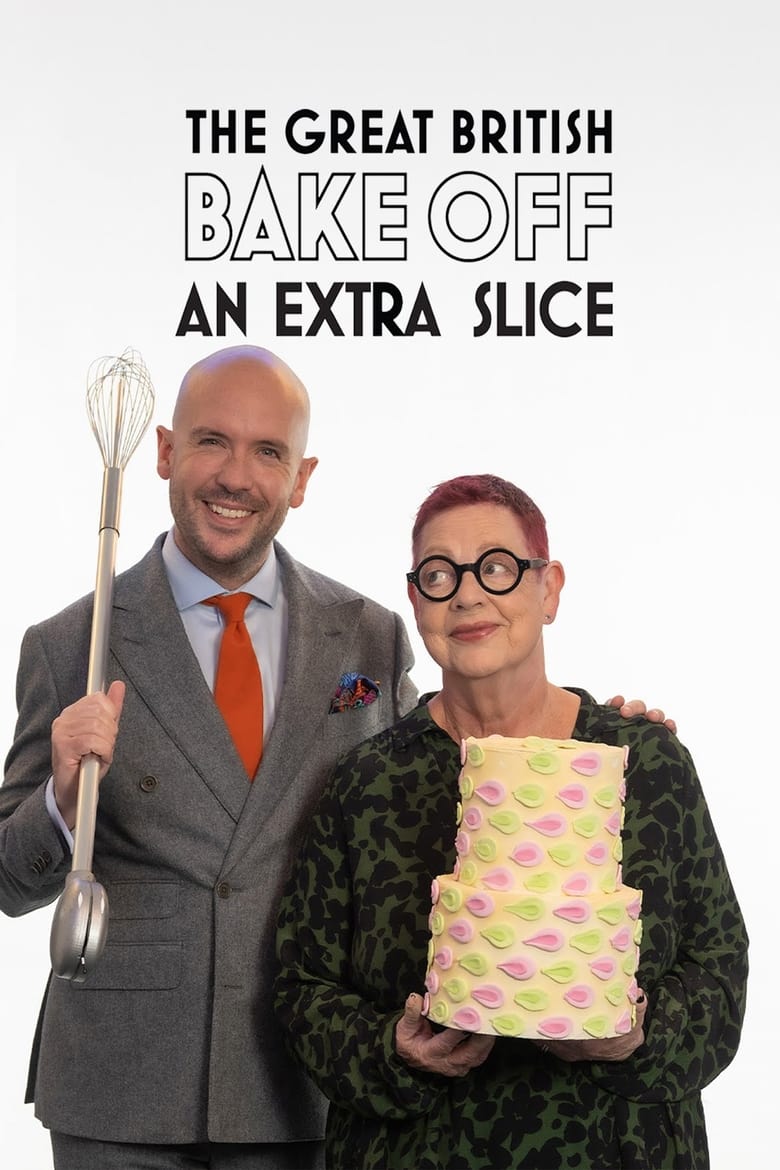 The Great British Bake Off: An Extra Slice (2017)