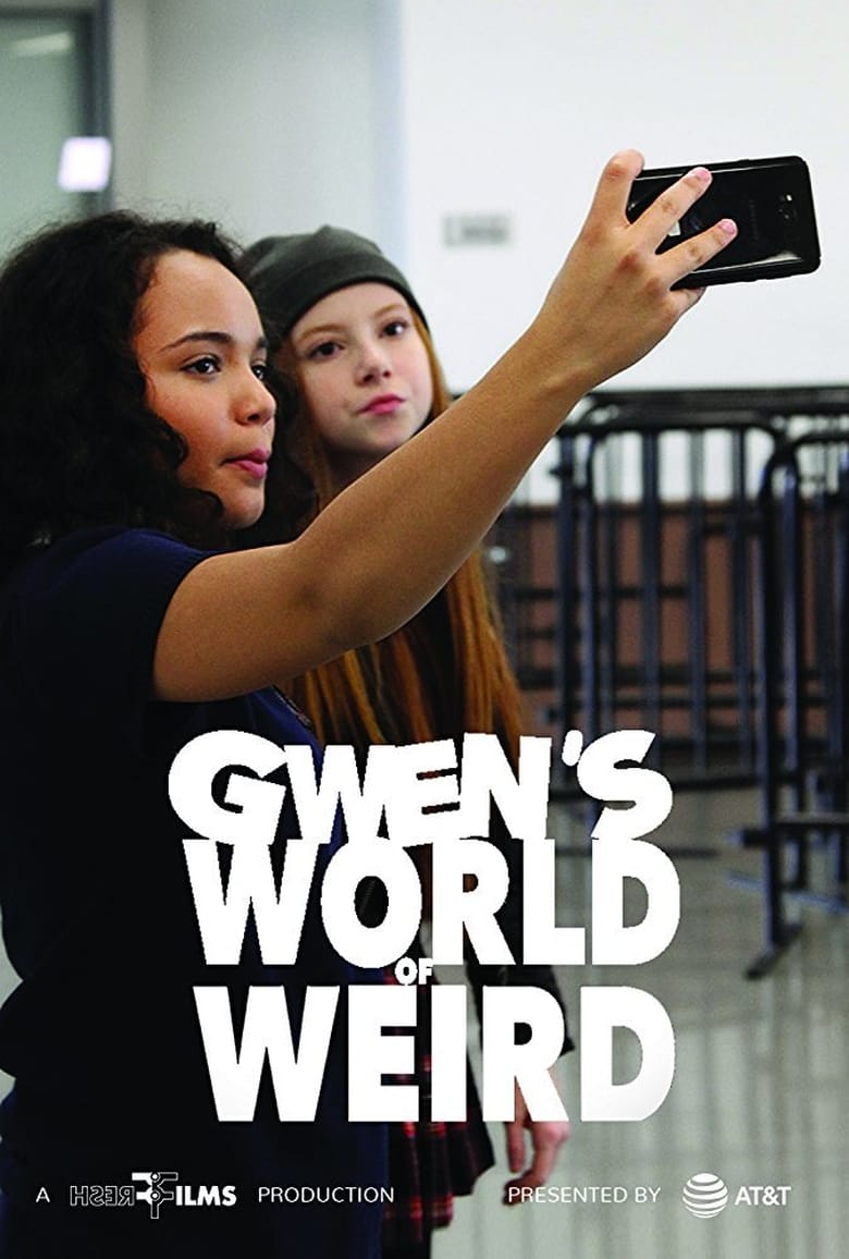 Gwen’s World of Weird (2018)