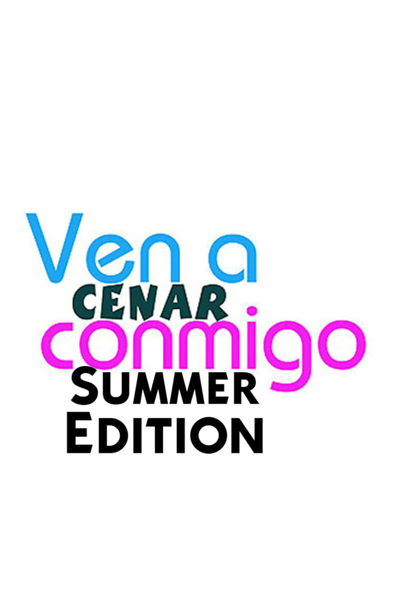 Ven A Cenar Conmigo Summer Edition (2018)