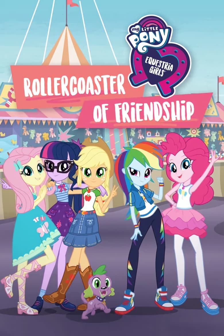My Little Pony: Equestria Girls – Rollercoaster of Friendship (2018)