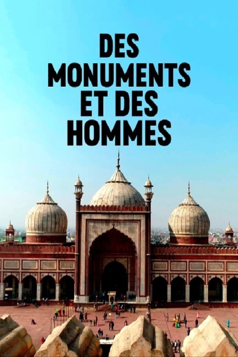Des Monuments Et Des Hommes (2018)