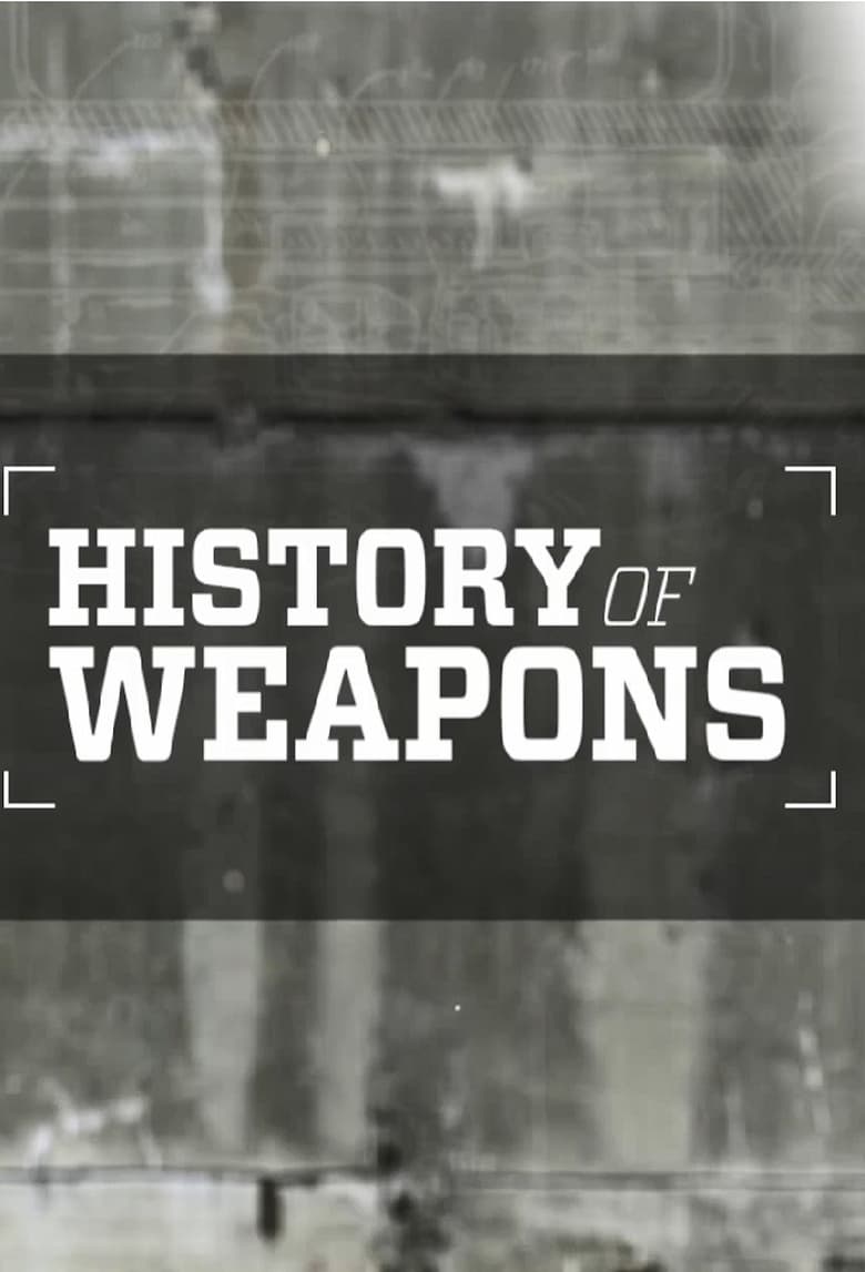 History of Weapons (2018)