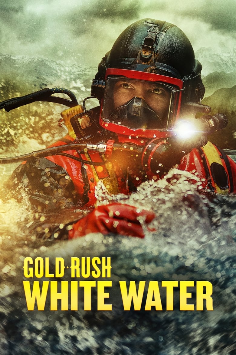 Gold Rush: White Water (2018)